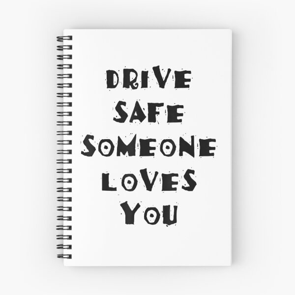 Item preview, Drive Safe Someone Loves You designed and sold by skeastore.