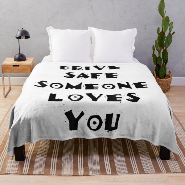Item preview, Drive Safe Someone Loves You designed and sold by skeastore.