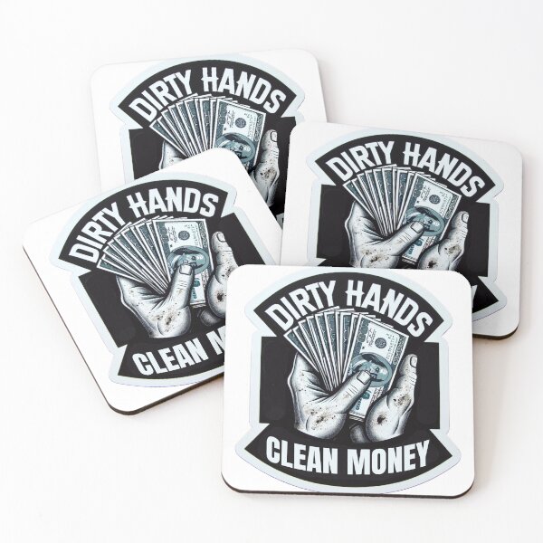 Item preview, Dirty Hands Clean Money designed and sold by The People’s Punchline.