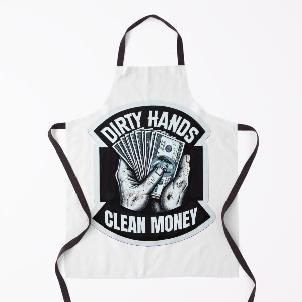 Item preview, Dirty Hands Clean Money designed and sold by The People’s Punchline.