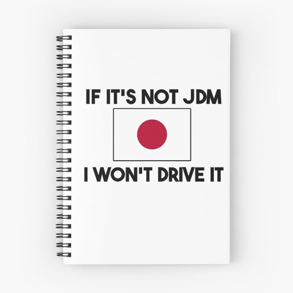 Item preview, If it's not JDM I Won't Drive It designed and sold by Slammed Sketches.