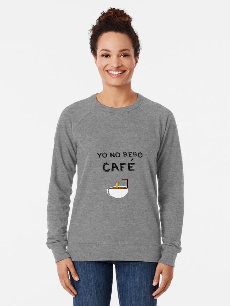 Vista alternativa de Sudadera ligera YO NO BEBO CAFÉ ME BAÑO EN ÉL