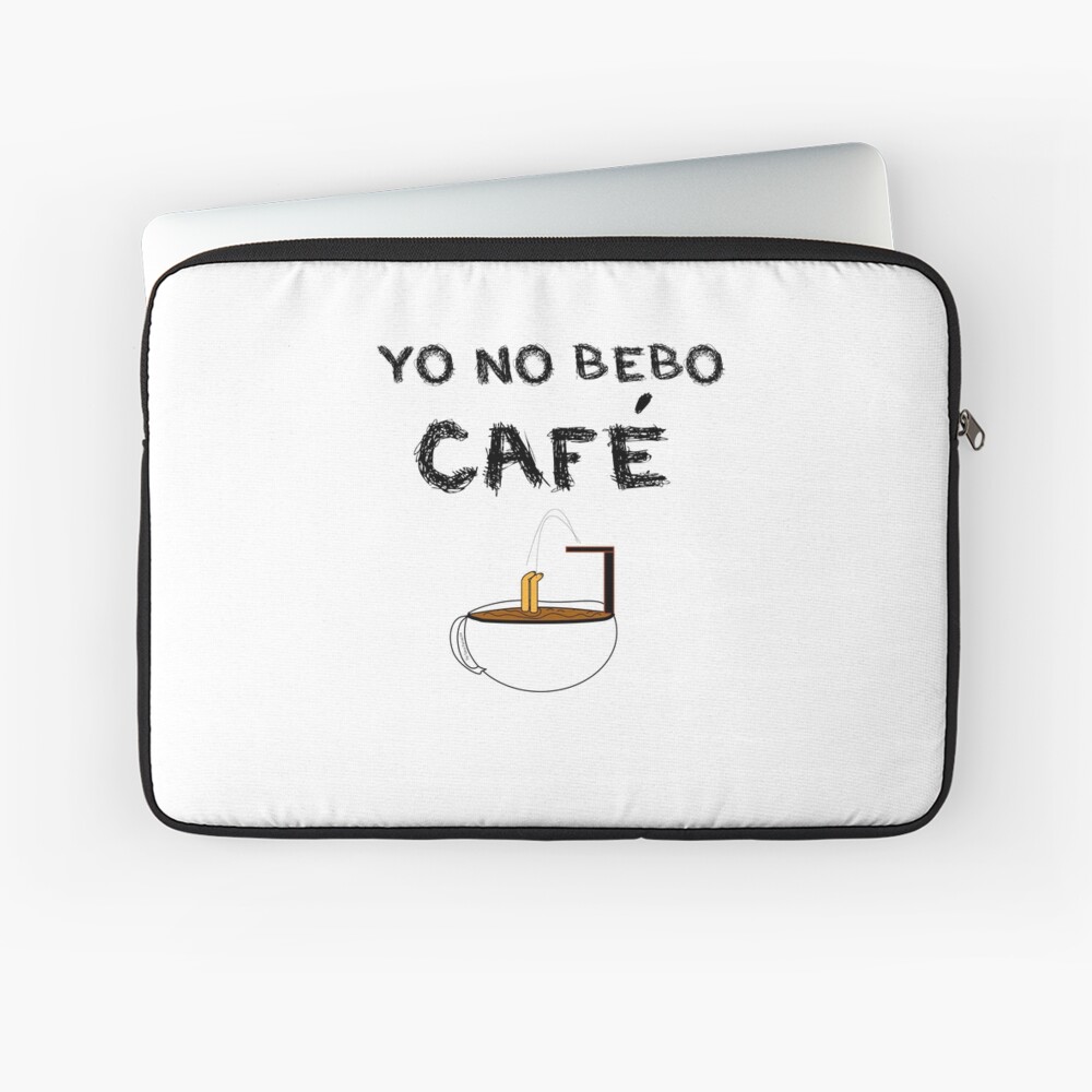 YO NO BEBO CAFÉ ME BAÑO EN ÉL Funda para portátil