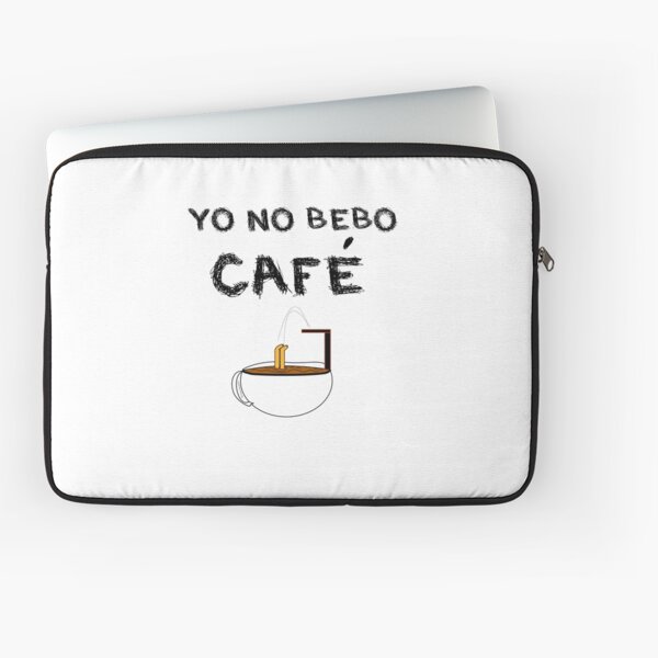 YO NO BEBO CAFÉ ME BAÑO EN ÉL Funda para portátil