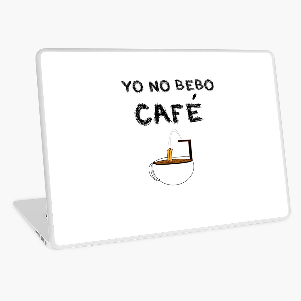 YO NO BEBO CAFÉ ME BAÑO EN ÉL Vinilo para portátil