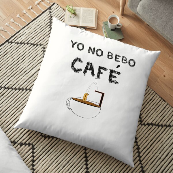 YO NO BEBO CAFÉ ME BAÑO EN ÉL Cojines de suelo