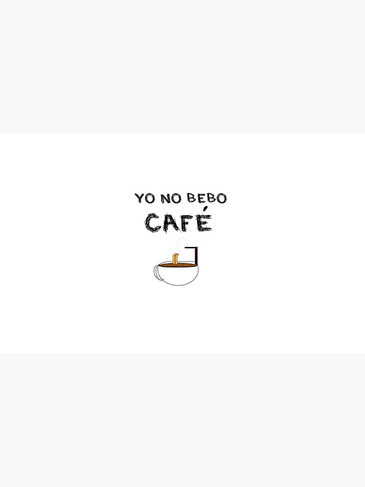 YO NO BEBO CAFÉ ME BAÑO EN ÉL de SaraPanacea