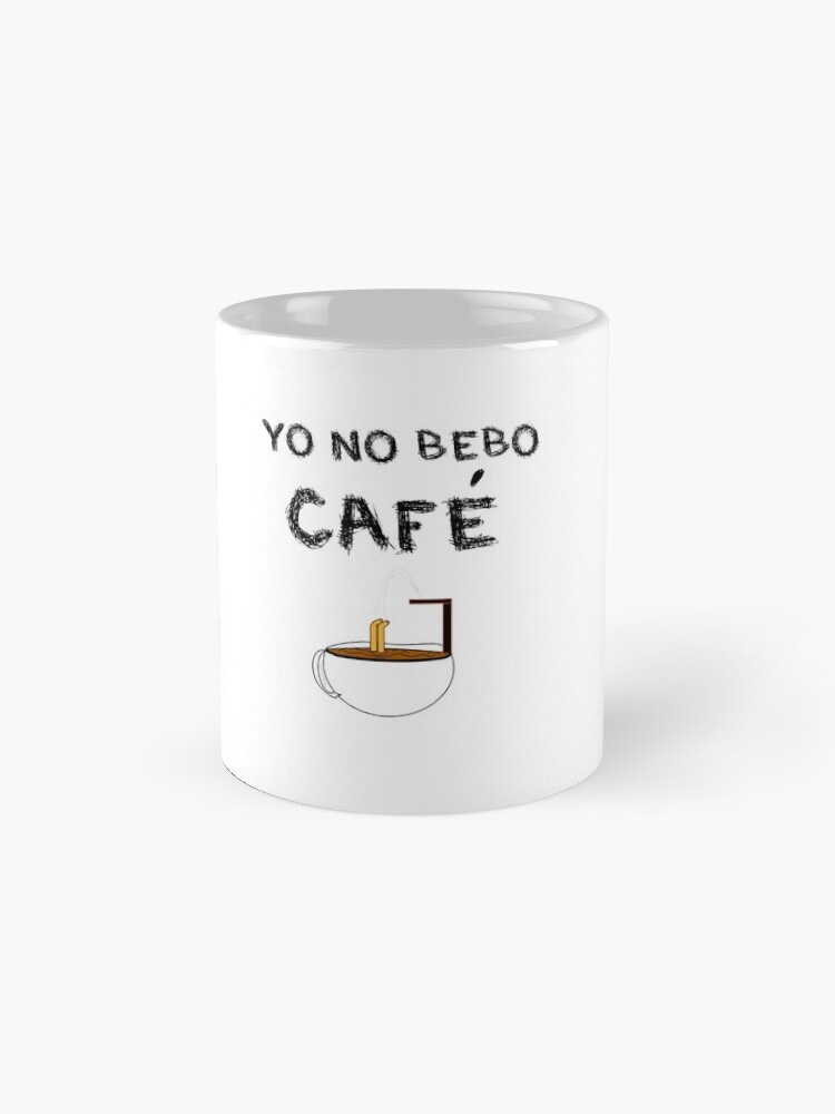 Vista alternativa de Taza YO NO BEBO CAFÉ ME BAÑO EN ÉL
