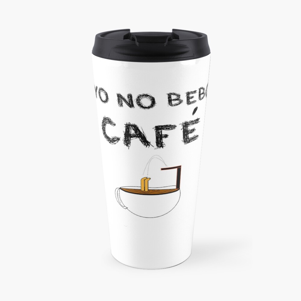 YO NO BEBO CAFÉ ME BAÑO EN ÉL Taza de viaje
