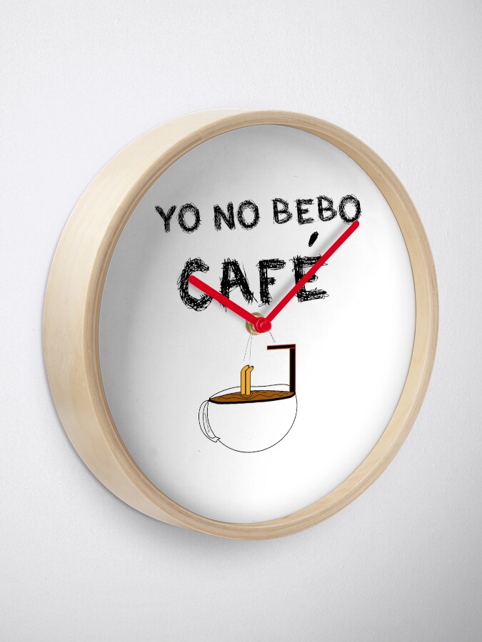 Vista alternativa de Reloj YO NO BEBO CAFÉ ME BAÑO EN ÉL
