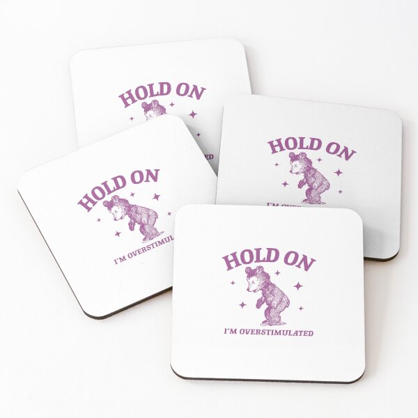 Item preview, Hold on i'm overstimulated designed and sold by boneyisland.