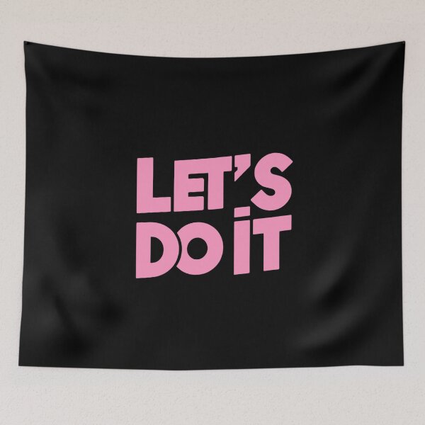 Item preview, Let's Do It Bold Motivational Design Pink designed and sold by Weknes.