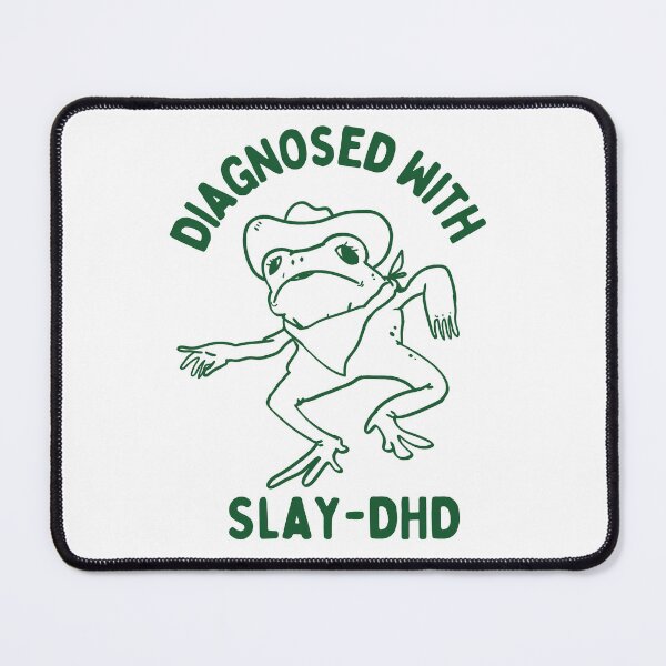 Item preview, Diagnosed with slay dhd designed and sold by boneyisland.