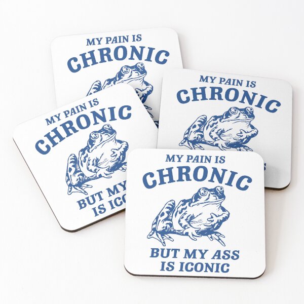 Item preview, My pain is chronic but my ass is iconic designed and sold by boneyisland.