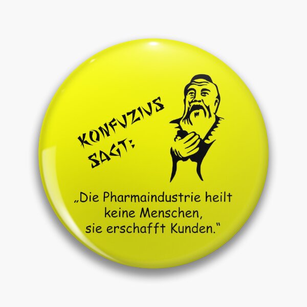 Item preview, Confucius says: The pharmaceutical industry creates customers designed and sold by ARTmanhART.
