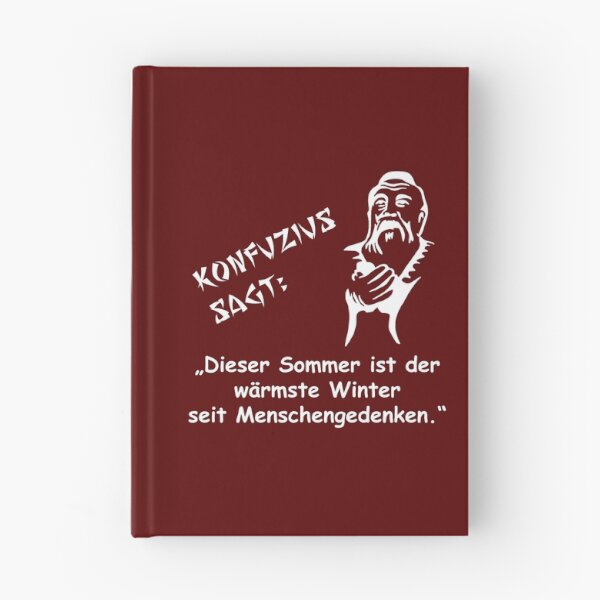 Item preview, Confucius says: This summer is the warmest winter ... designed and sold by ARTmanhART.