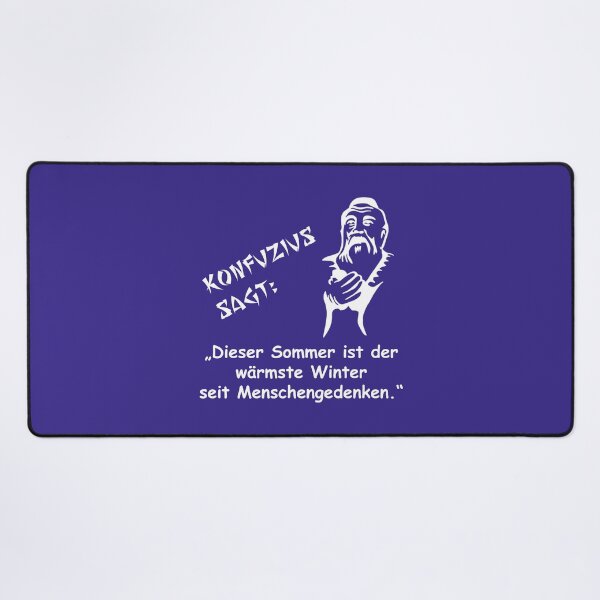Item preview, Confucius says: This summer is the warmest winter ... designed and sold by ARTmanhART.