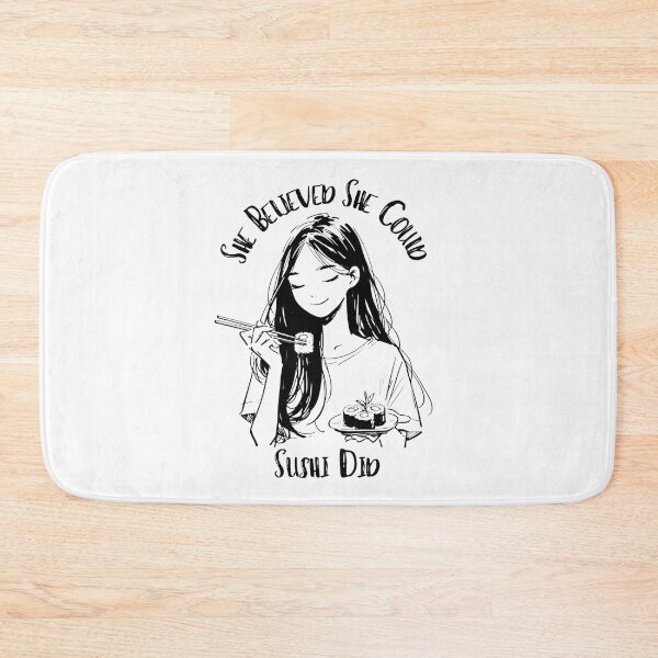 Item preview, She Believed She Could Sushi Did designed and sold by AstroAppa.