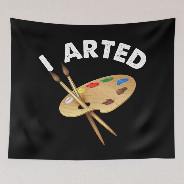 Item preview, Funny Painting Joke Art Artist  designed and sold by Turie.