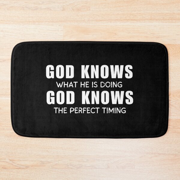Item preview, God Knows What He Is Doing God Knows The Perfect Timing  designed and sold by ANNINOART ⭐⭐⭐⭐⭐.