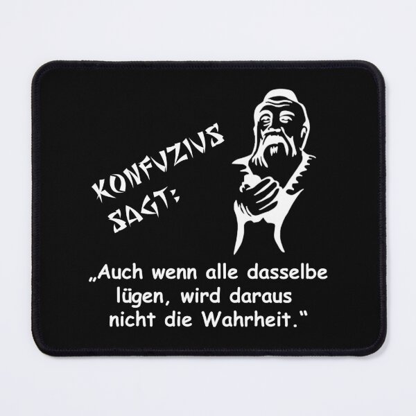 Item preview, Confucius says: If everyone tells the same lie... designed and sold by ARTmanhART.