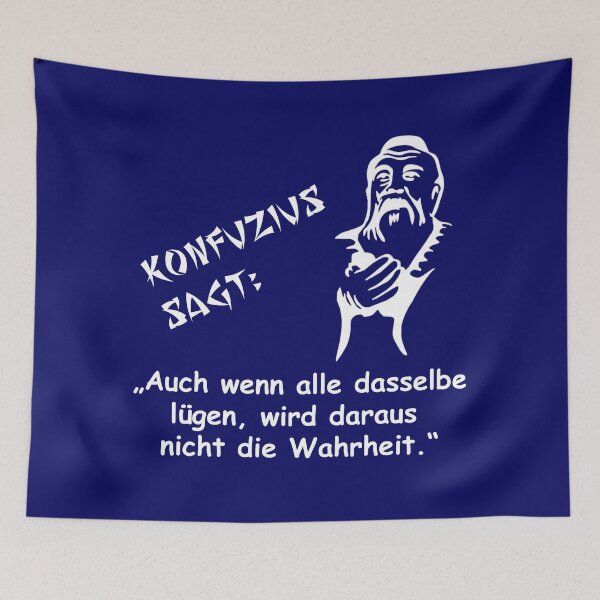 Item preview, Confucius says: If everyone tells the same lie... designed and sold by ARTmanhART.