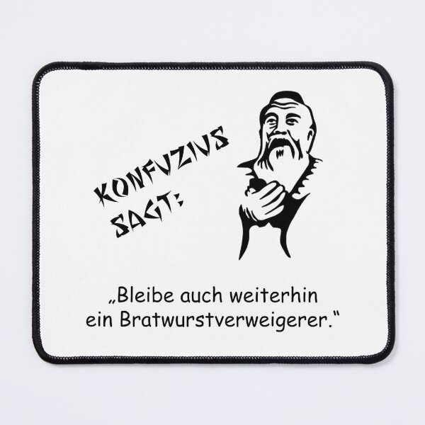 Item preview, Confucius says: Remain a bratwurst refuser designed and sold by ARTmanhART.