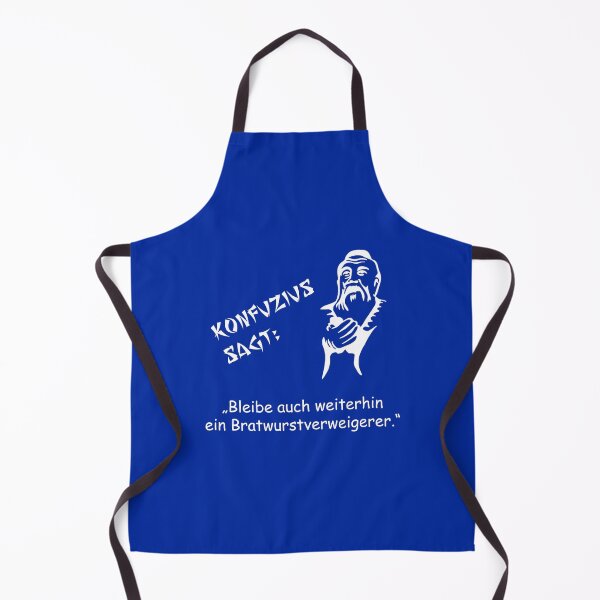Item preview, Confucius says: Remain a bratwurst refuser... designed and sold by ARTmanhART.