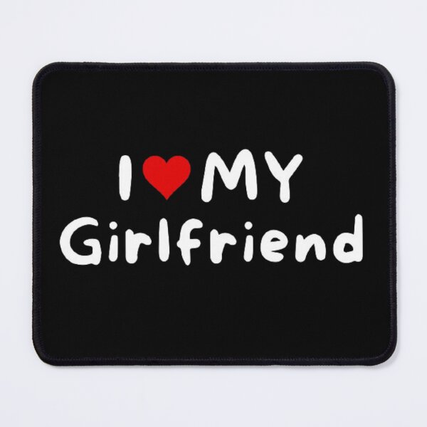 Item preview, I love my girlfriend - I heart my girlfriend designed and sold by Perryfranken.