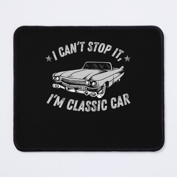 Item preview,  I can't stop it'  I'M classic car Father's Day gift  designed and sold by Teetawatshop.