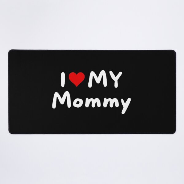 Item preview, I love my mommy - I heart my mommy designed and sold by Perryfranken.
