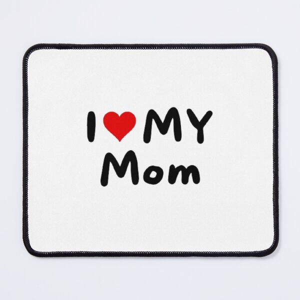 Item preview, I love my mom - I heart my mom designed and sold by Perryfranken.