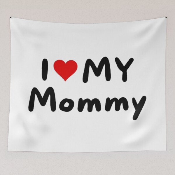 Item preview, I love my mommy - I heart my mommy designed and sold by Perryfranken.