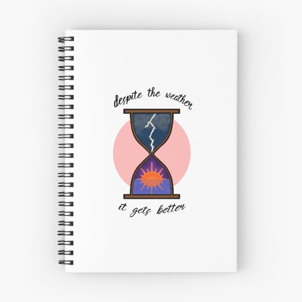 Item preview, “Despite the Weather it Gets Better” hourglass designed and sold by secretsweatshrt.
