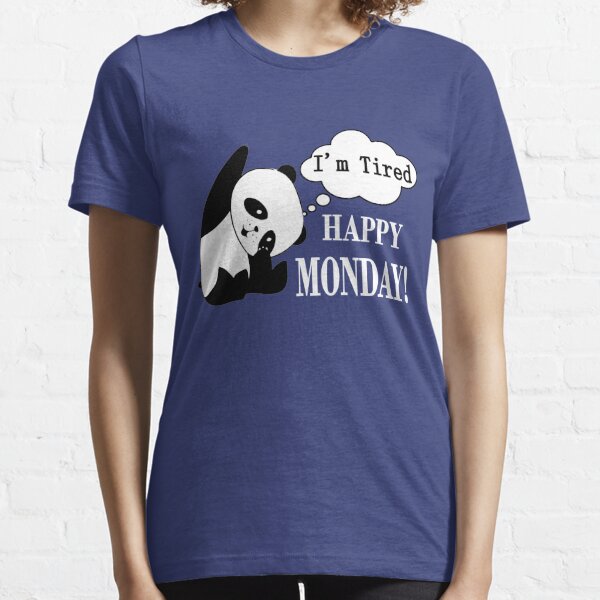 Happy monday t shirts