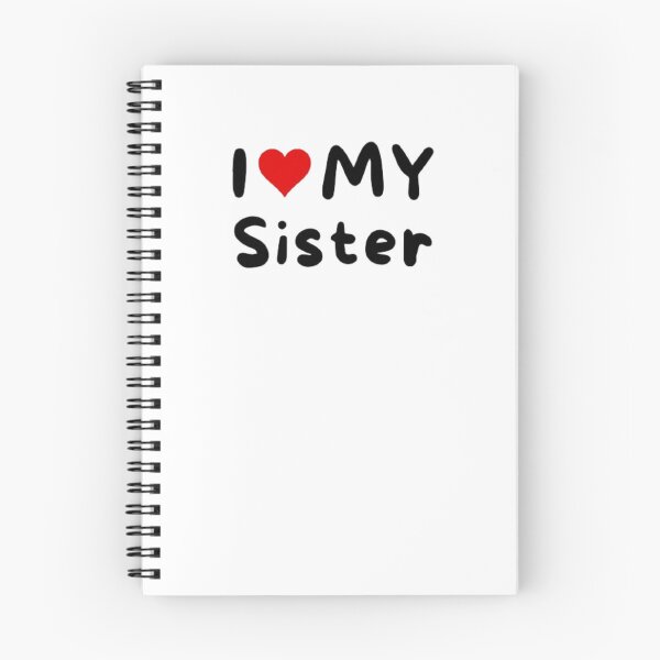 Item preview, I love my sister- I heart my sister designed and sold by Perryfranken.
