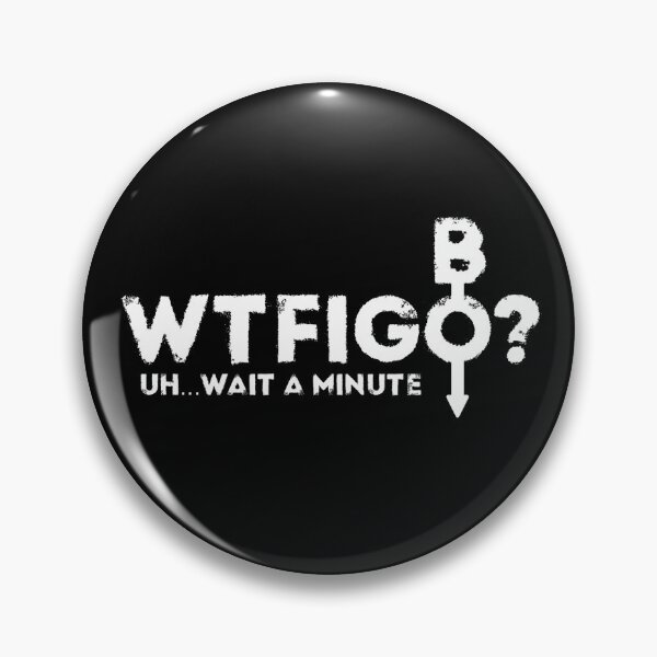 Item preview, WTFIGO? designed and sold by usernate.