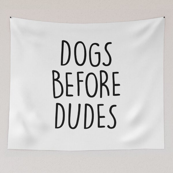 Item preview, B Dogs Before Dudes designed and sold by eyesasdaggers.