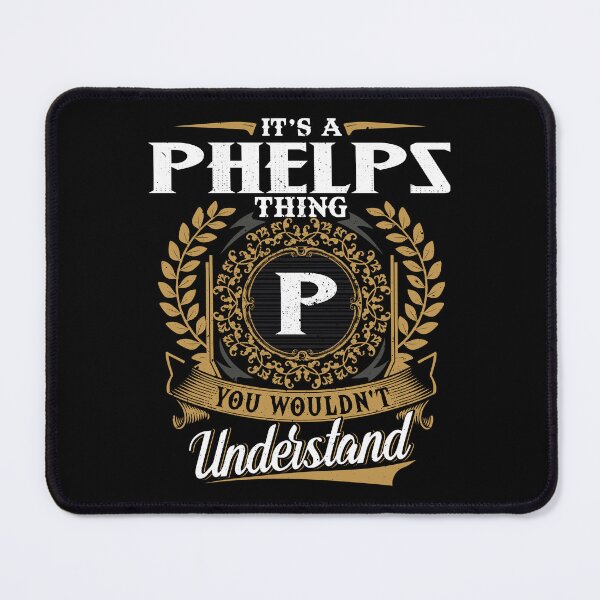 Item preview, It Is A Phelps Thing You Wouldnt Understand designed and sold by Huck-me.