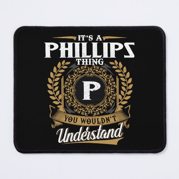 Item preview, It Is A Phillips Thing You Wouldnt Understand  designed and sold by Huck-me.