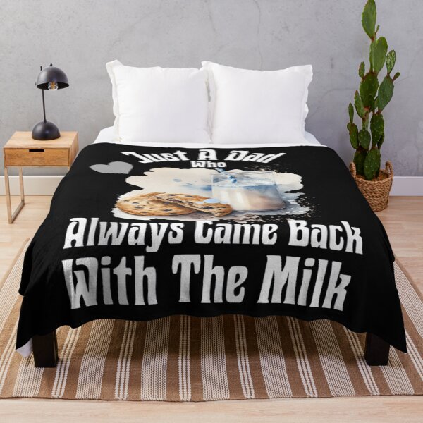 Item preview, Just A Dad Who Always Came Back With The Milk designed and sold by skeastore.