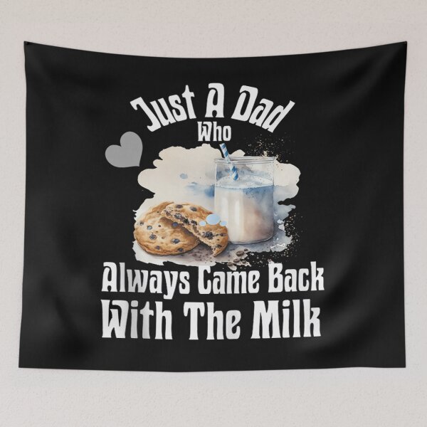 Item preview, Just A Dad Who Always Came Back With The Milk designed and sold by skeastore.