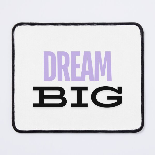 Item preview, Dream Big designed and sold by PrintEveryday.