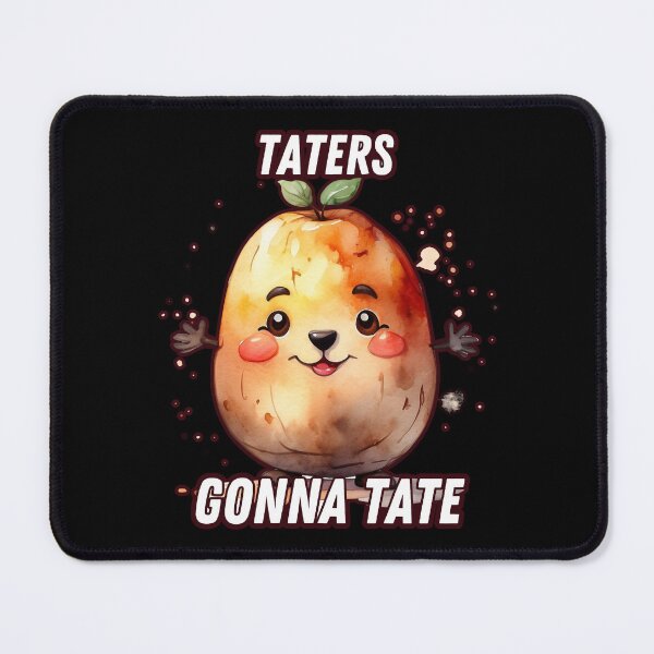 Item preview, Taters Gonna Tate Funny designed and sold by Paula Helit.