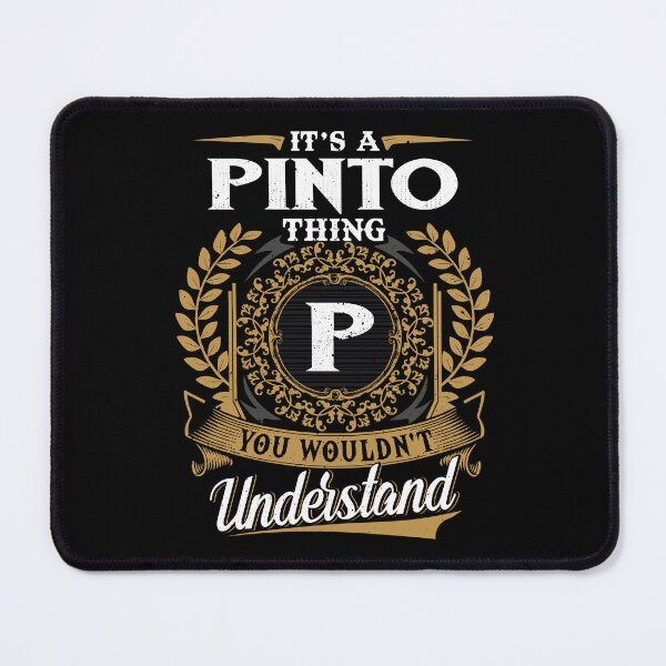 Item preview, It Is A Pinto Thing You Wouldnt Understand  designed and sold by Huck-me.