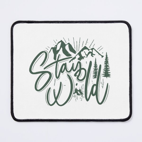Item preview, Stay Wild designed and sold by deluxedigital1.