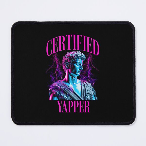 Item preview, Certified Yapper designed and sold by DomTeesHaven.