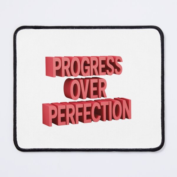 Item preview, Progress Over Perfection designed and sold by deluxedigital1.