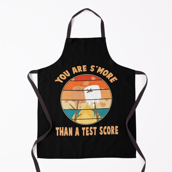 Item preview, You Are S'more Than A Test Score State Test Day Teacher designed and sold by STREET STORE.