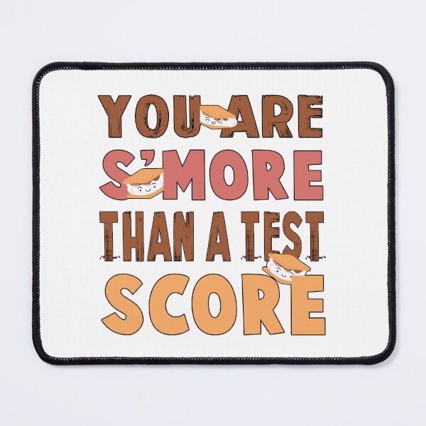Item preview, You Are S'more Than A Test Score State Test Day Teacher designed and sold by STREET STORE.
